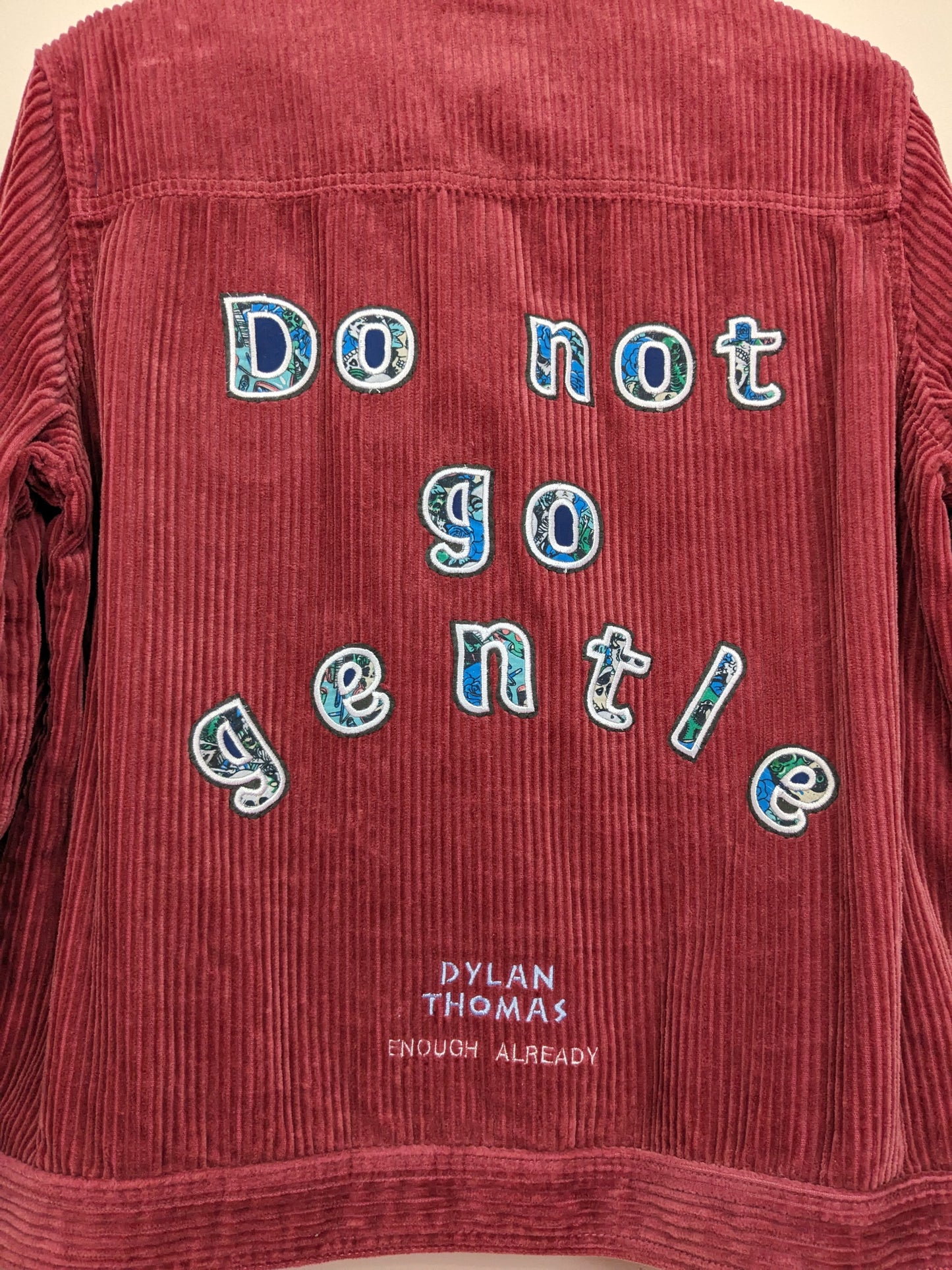 Size 14 Reworked Corduroy Jacket - Hand Sewn Applique - Do Not Go Gentle by Dylan Thomas