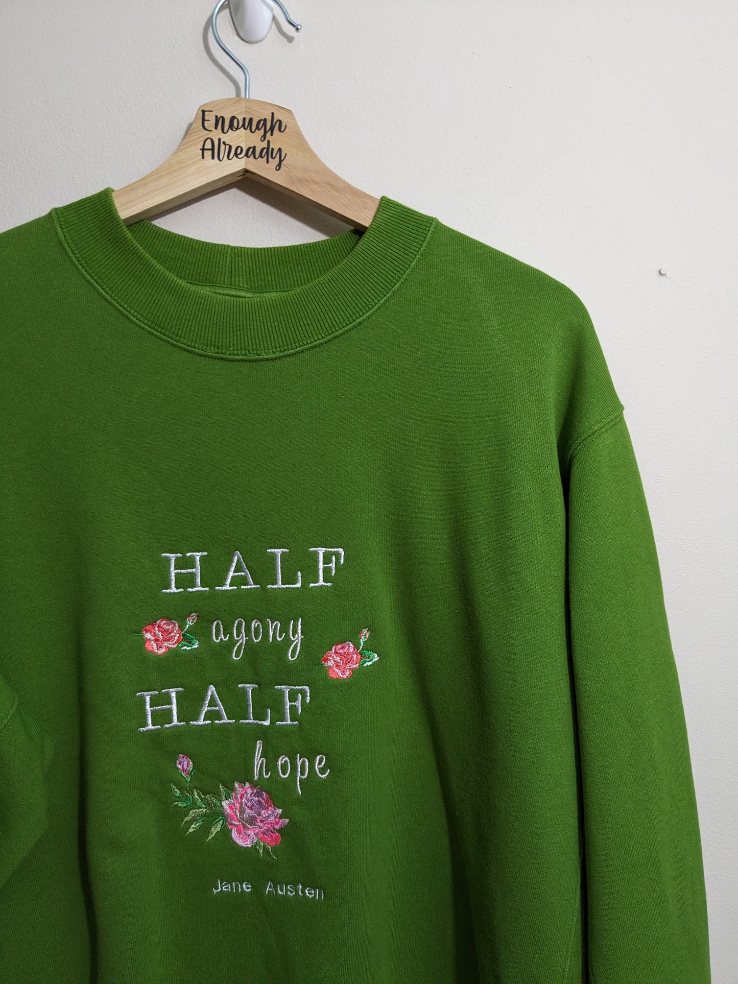Size XL Green Reworked Sweatshirt - Embroidered Jane Austen - Half Agony Half Hope Floral Design