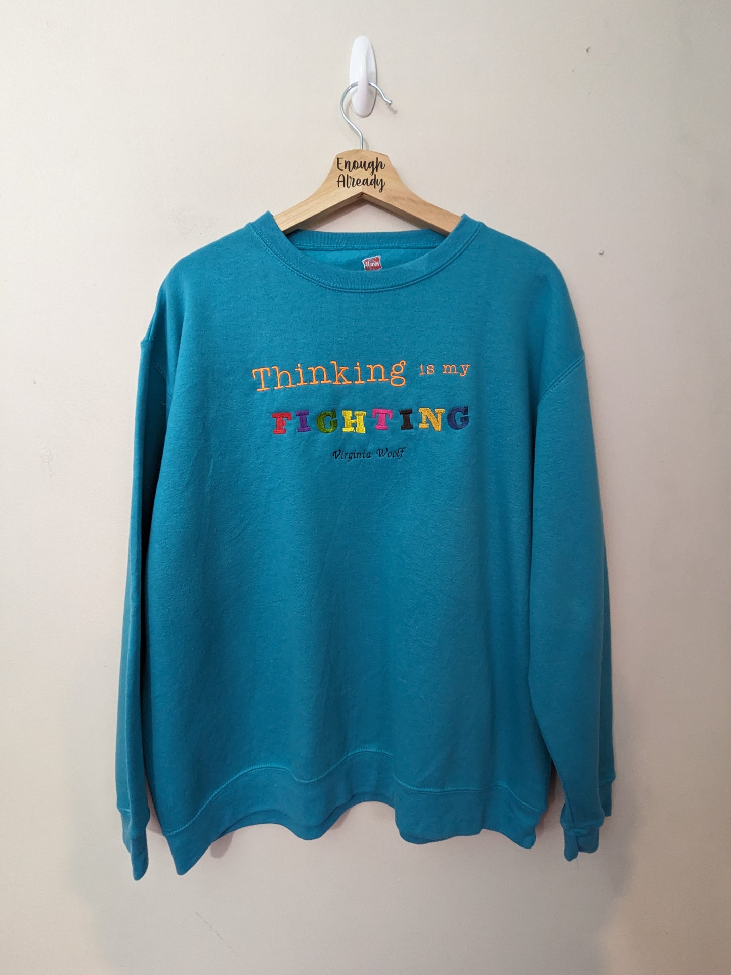 XL Upcycled Turquoise Reworked Sweatshirt - Rainbow Virginia Woolf Bookish Design 'Thinking is my Fighting'