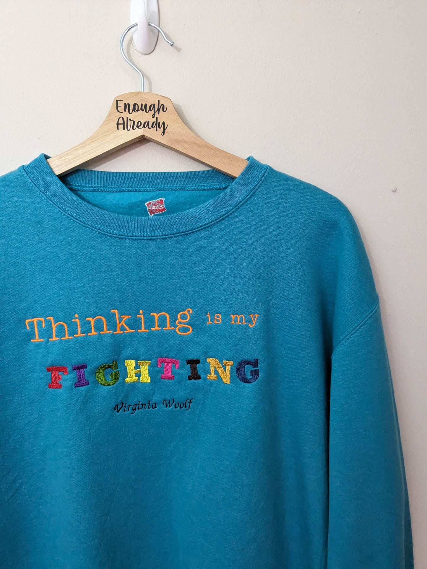 XL Upcycled Turquoise Reworked Sweatshirt - Rainbow Virginia Woolf Bookish Design 'Thinking is my Fighting'