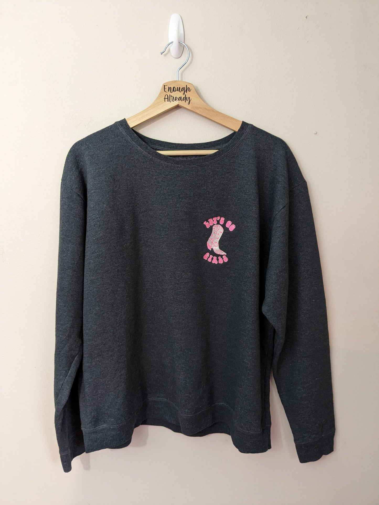 XL Grey Upcycled Sweatshirt - Embroidered Cowgirl / Western Design - Let's Go Girls - Pink Neon Thread