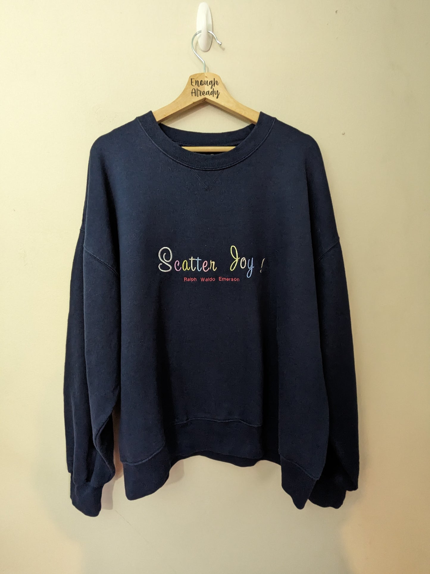 Size XL Classic Navy Sweatshirt - Embroidered Pastel 'Scatter Joy' by Ralph Waldo Emerson - Happy Reworked Clothing