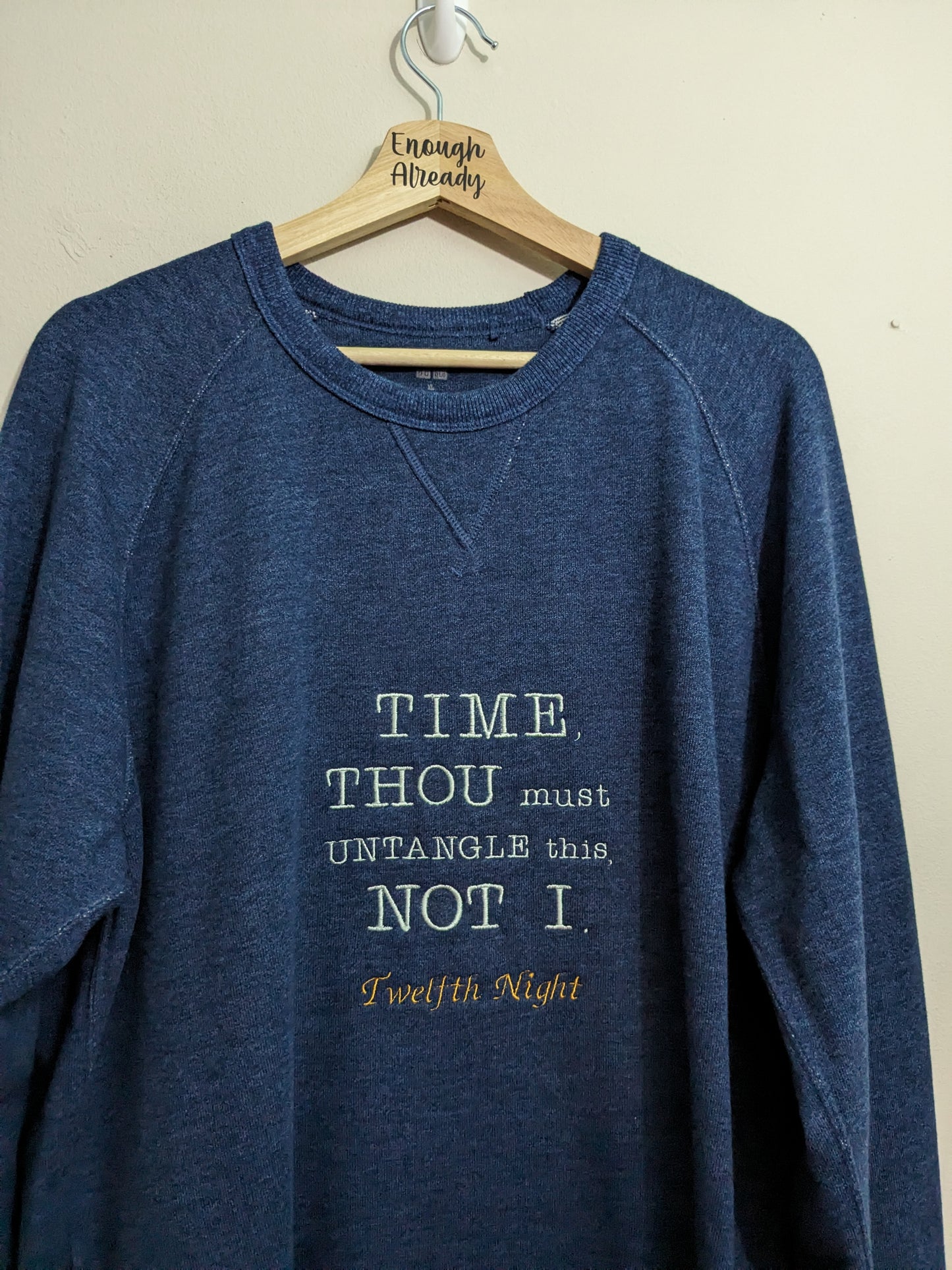 XL Navy Sweatshirt - Embroidered Twelfth Night - William Shakespeare Bookish Quote