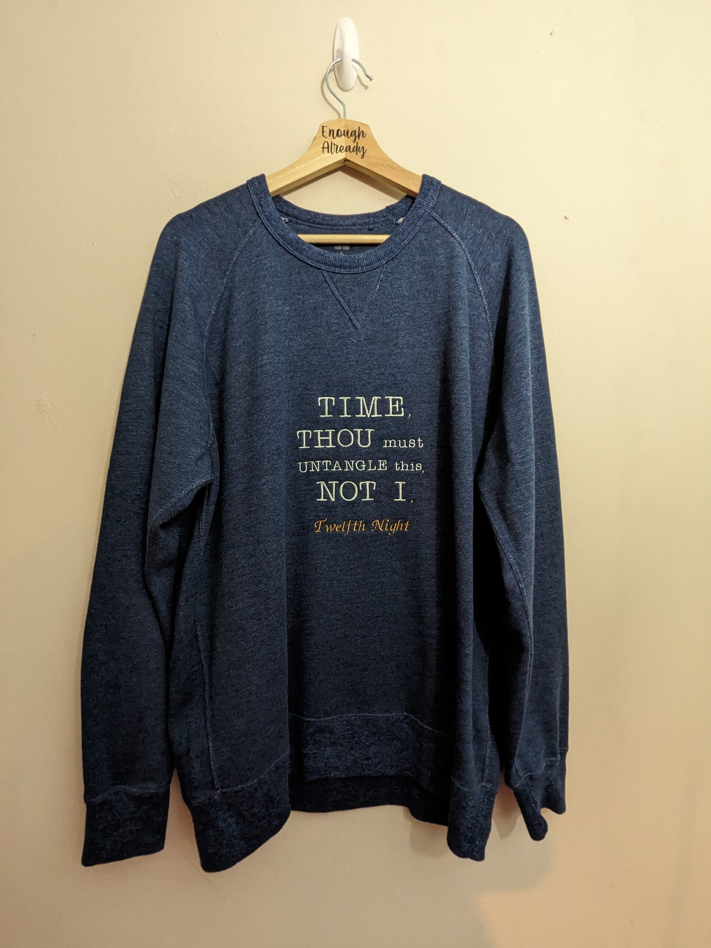 XL Navy Sweatshirt - Embroidered Twelfth Night - William Shakespeare Bookish Quote