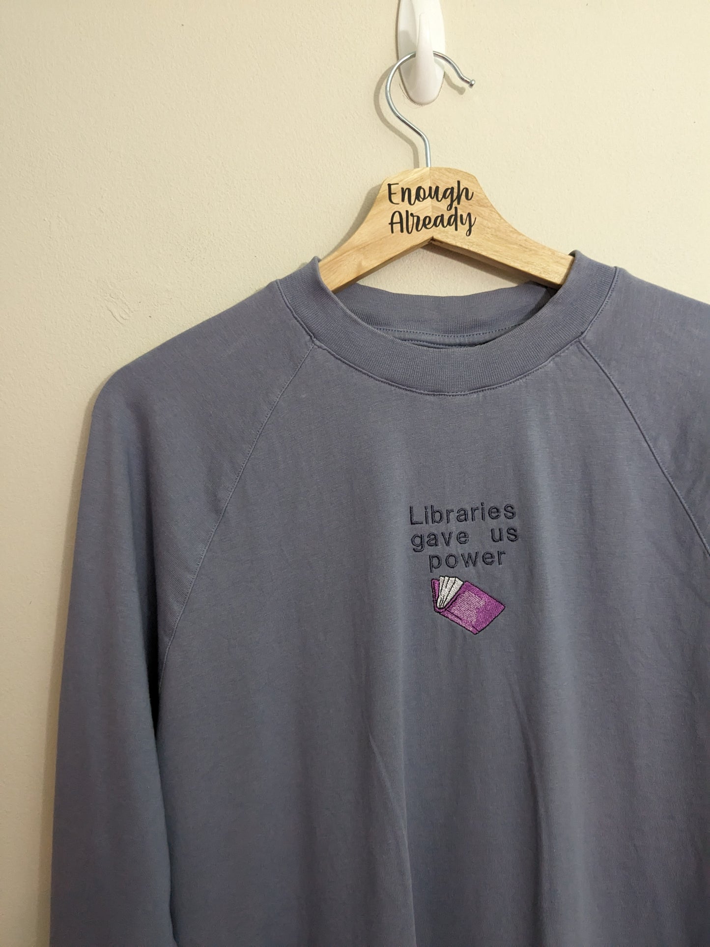 Size 6 (Very Oversized) Heather Long-sleeve T-Shirt - Libraries Gave Us Power Embroidered Design