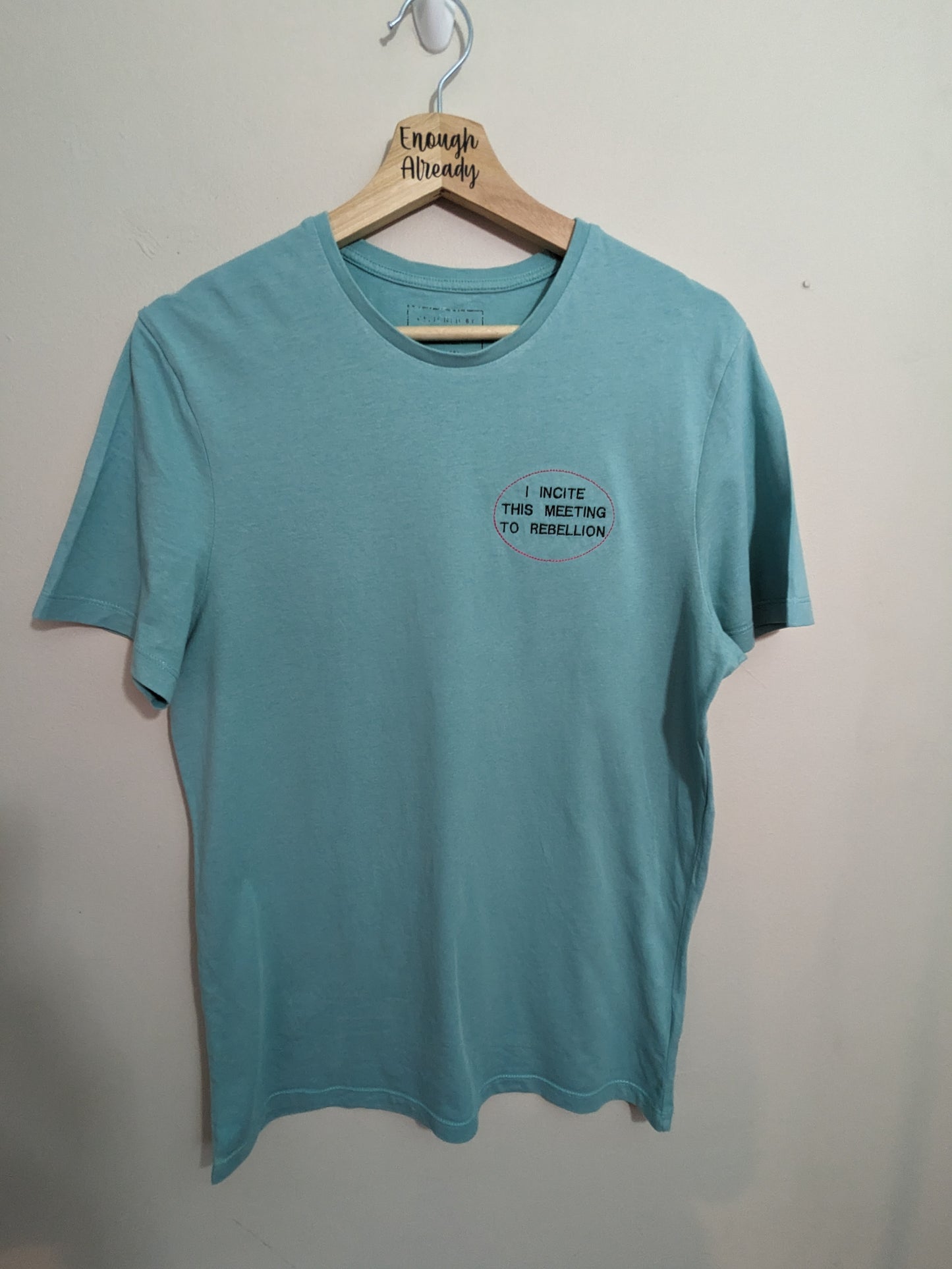 Small Light Blue T-shirt - Embroidered Suffragette Iconic Quote - Emmeline Pankhurst 'I Incite This Meeting To Rebellion'