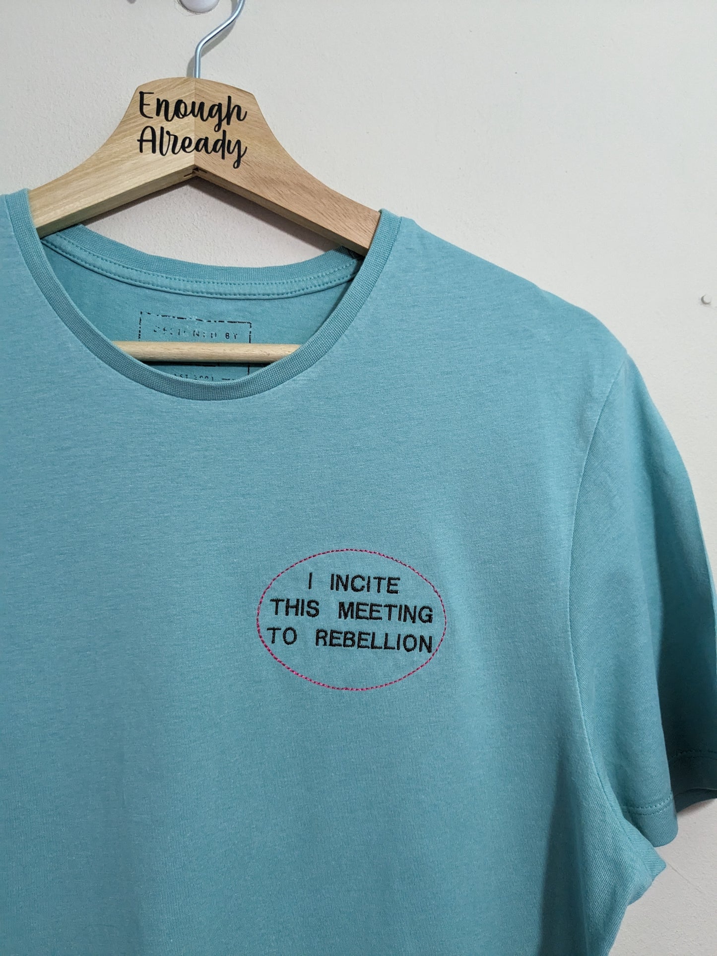 Small Light Blue T-shirt - Embroidered Suffragette Iconic Quote - Emmeline Pankhurst 'I Incite This Meeting To Rebellion'