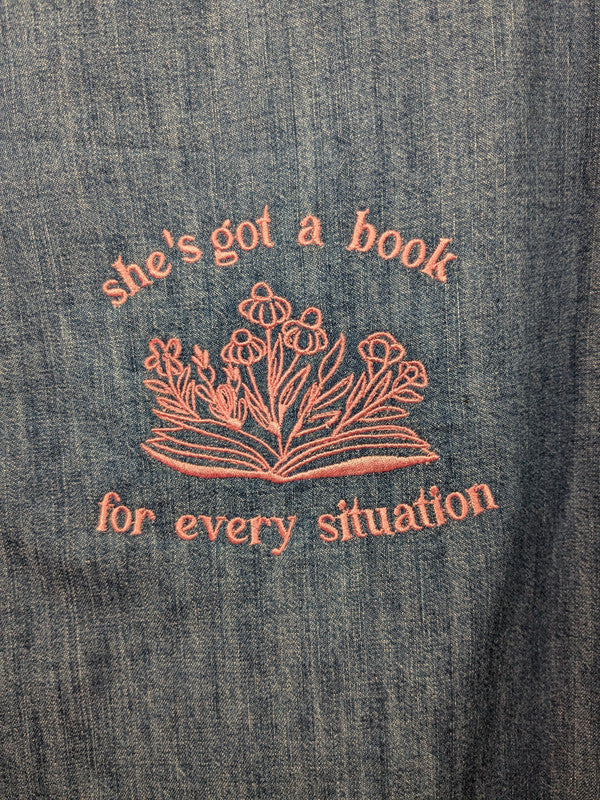 She's Got A Book For Every Situation - Reworked Bookish Embroidered Clothing - Upcycled and Hand-Crafted - Multiple Sizes and Colours