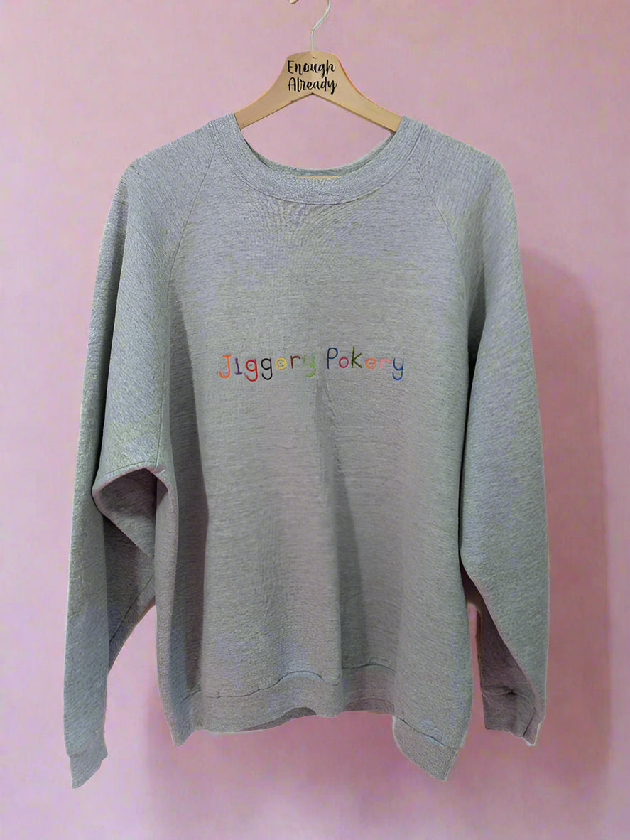 Jiggery Pokery - Embroidered Bookish Sweatshirts - Ridiculous English Words Collection - Multiple Sizes and Colours