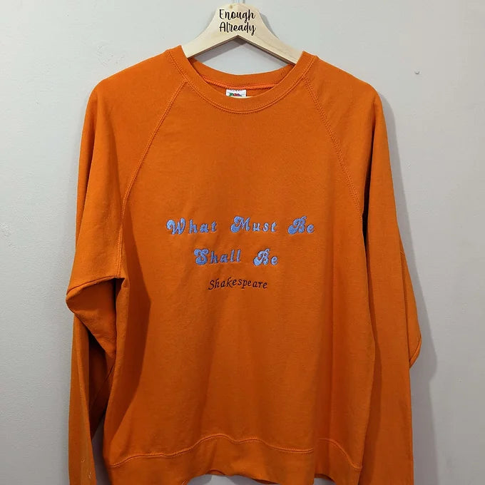 Size Large Reworked Orange Sweat-Embroidered William Shakespeare Quote