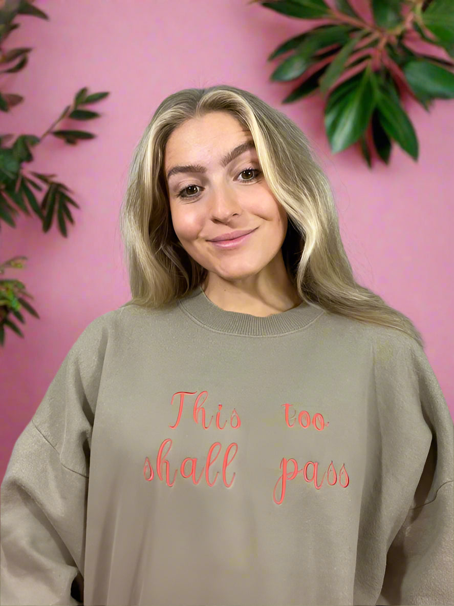 This Too Shall Pass Reworked Sweatshirts - Rainbow Embroidery Thread - Retro Font - Multiple Sizes and Colours