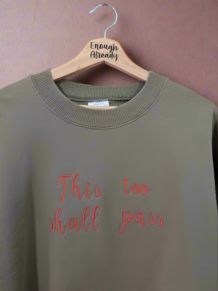 This Too Shall Pass Reworked Sweatshirts - Rainbow Embroidery Thread - Retro Font - Multiple Sizes and Colours