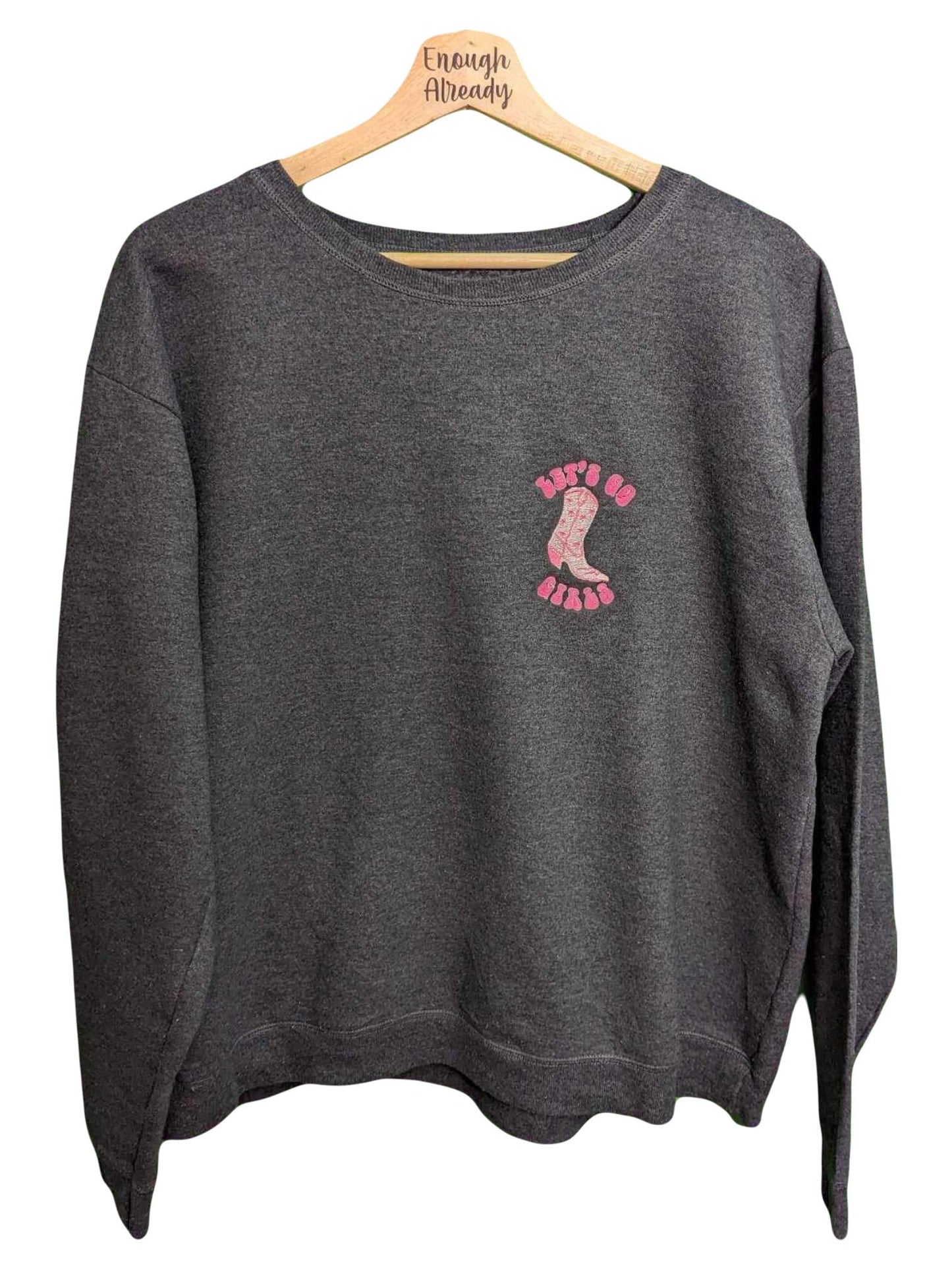 XL Grey Upcycled Sweatshirt - Embroidered Cowgirl / Western Design - Let's Go Girls - Pink Neon Thread