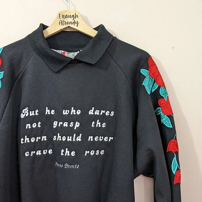 Size 12 Vintage Rose Sleeve Sweatshirt - Embroidered Anne Brontë Bookish Quote